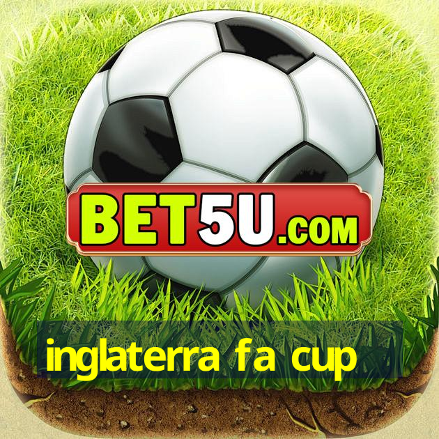 inglaterra fa cup